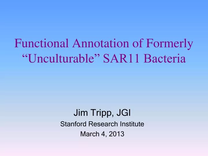 functional annotation of formerly unculturable sar11 bacteria