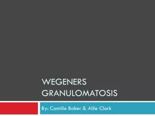 Wegeners granulomatosis