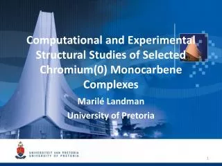 Computational and Experimental Structural Studies of Selected Chromium(0) Monocarbene Complexes