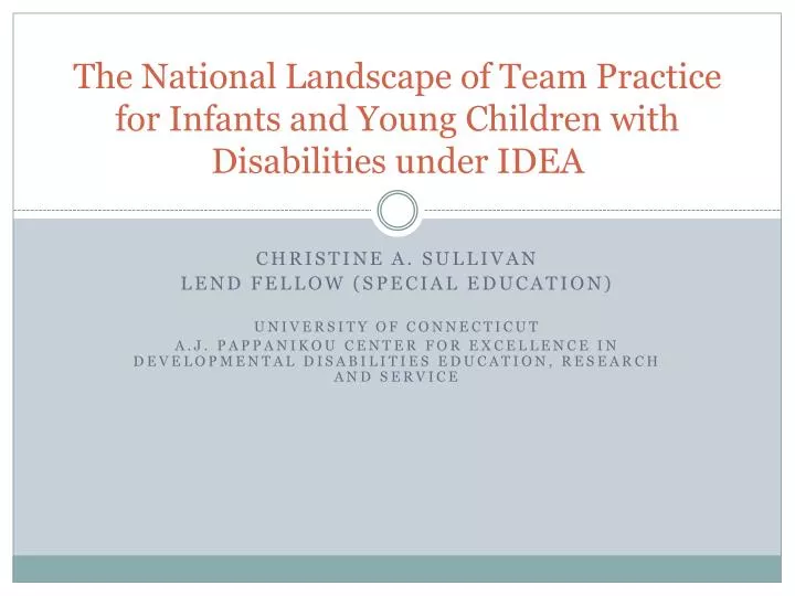 the national landscape of team practice for infants and young children with disabilities under idea