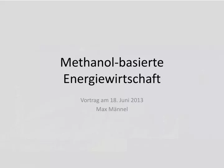 methanol basierte energiewirtschaft