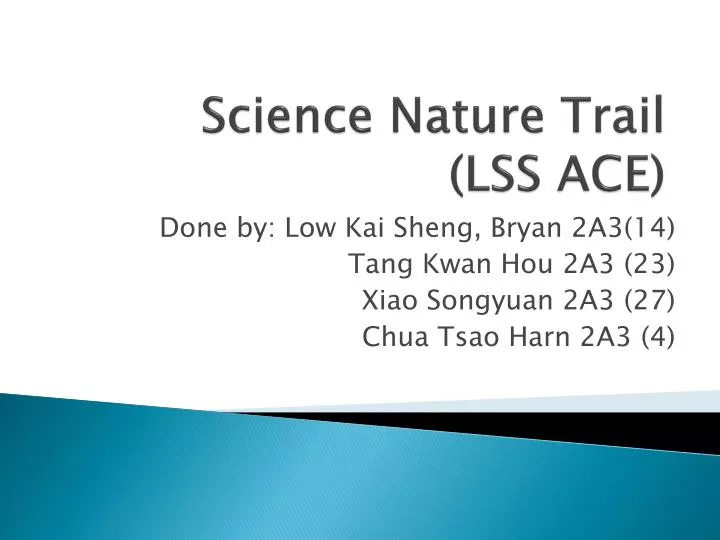 science nature trail lss ace