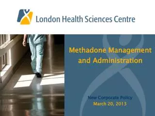 Methadone Management and Administration