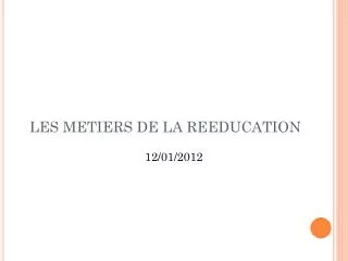 les metiers de la reeducation