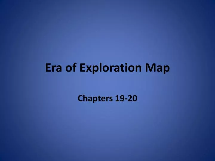 era of exploration map