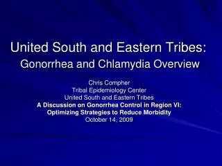 United South and Eastern Tribes: Gonorrhea and Chlamydia Overview