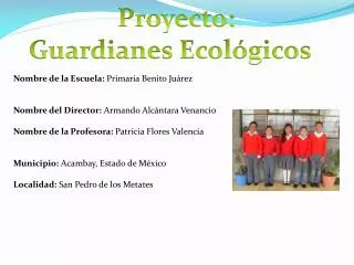 Proyecto: Guardianes Ecológicos