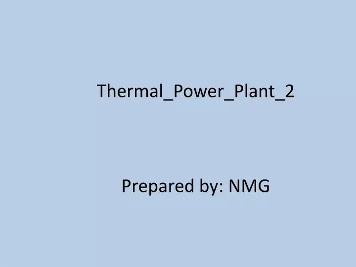 thermal power plant 2 prepared by nmg