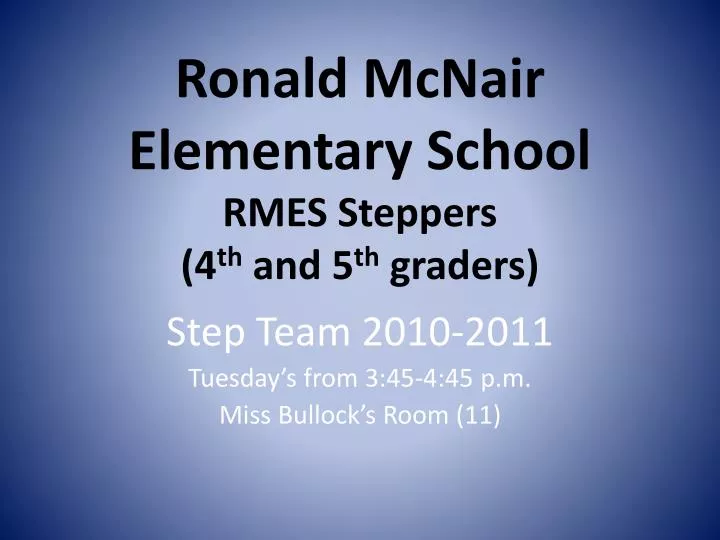 ronald mcnair elementary school rmes steppers 4 th and 5 th graders