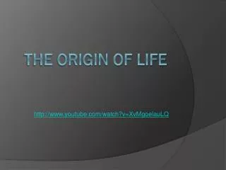 The Origin of Life
