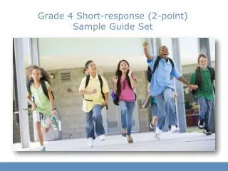 Grade 4 Short-response (2-point) Sample Guide Set