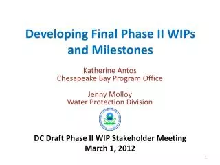 Developing Final Phase II WIPs and Milestones