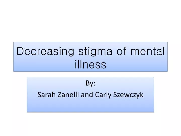 decreasing stigma of mental illness