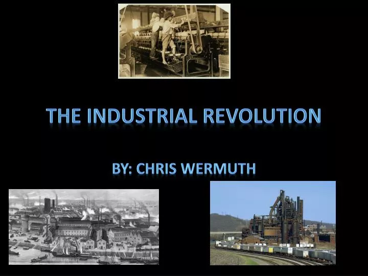 the industrial revolution