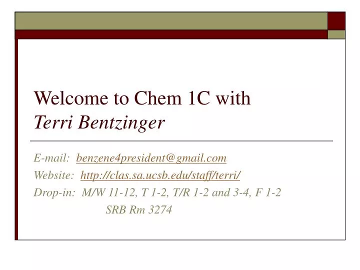 welcome to chem 1c with terri bentzinger