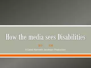 how the media sees disabilities