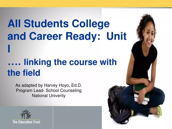 all students college and career ready unit i linking the course with the field