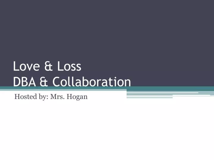 love loss dba collaboration