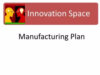 Manufacturing Plan