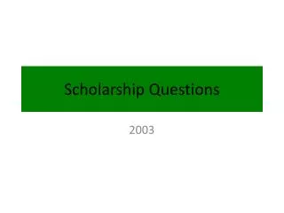 Scholarship Questions