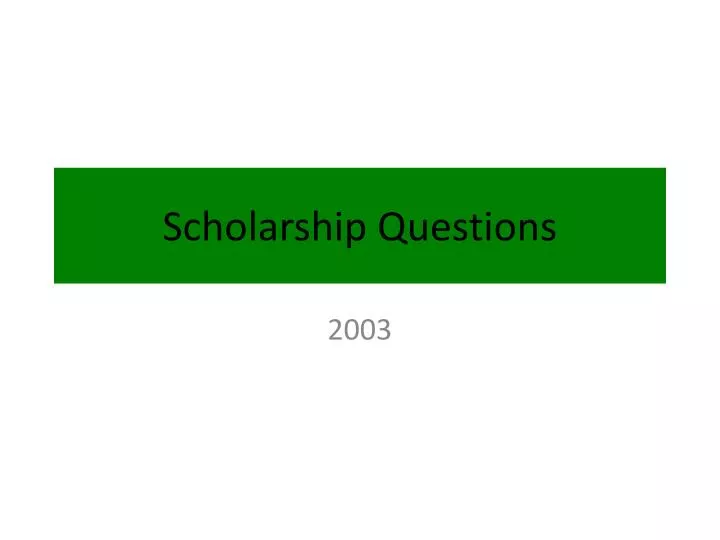 scholarship questions