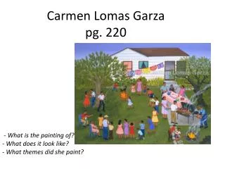 Carmen Lomas Garza pg. 220