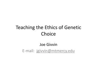 Teaching the Ethics of Genetic Choice