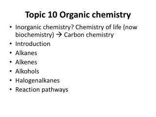 Topic 10 Organic chemistry