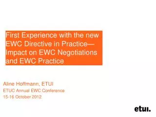 Aline Hoffmann, ETUI ETUC Annual EWC Conference 15-16 October 2012