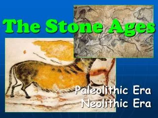 The Stone Ages