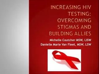 Increasing HIV Testing: Overcoming Stigmas and Building Allies