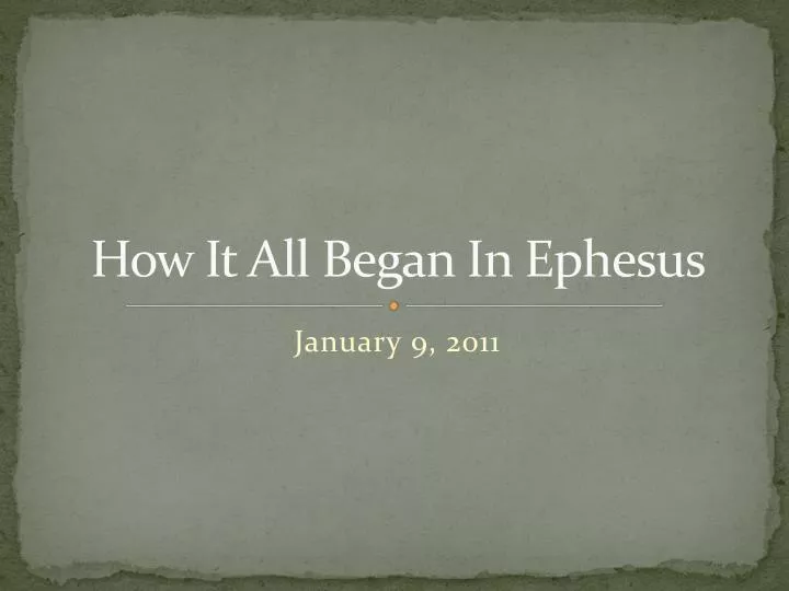 how it all began in ephesus