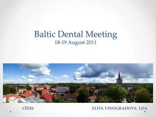 Baltic Dental Meeting 18-19 August 2011