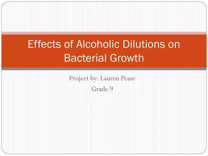 effects of alcoholic dilutions on bacterial growth