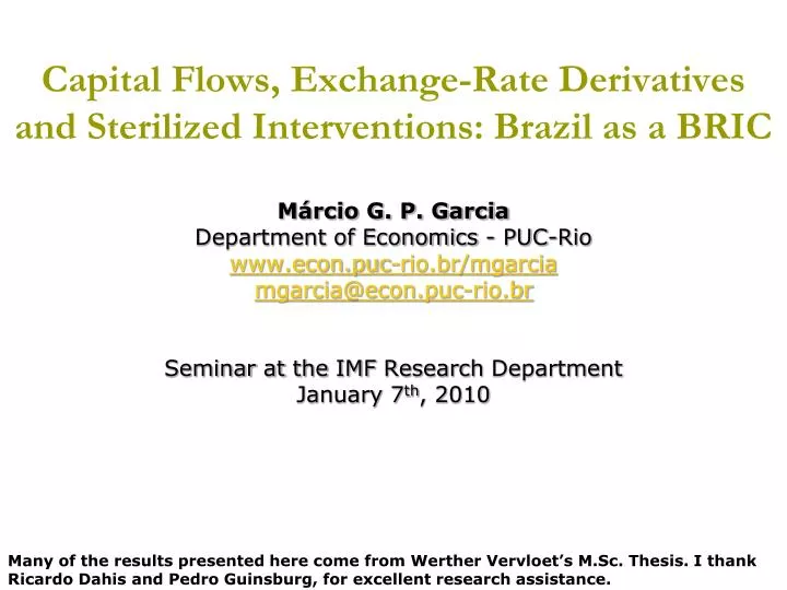 capital flows exchange rate derivatives and sterilized interventions brazil as a bric