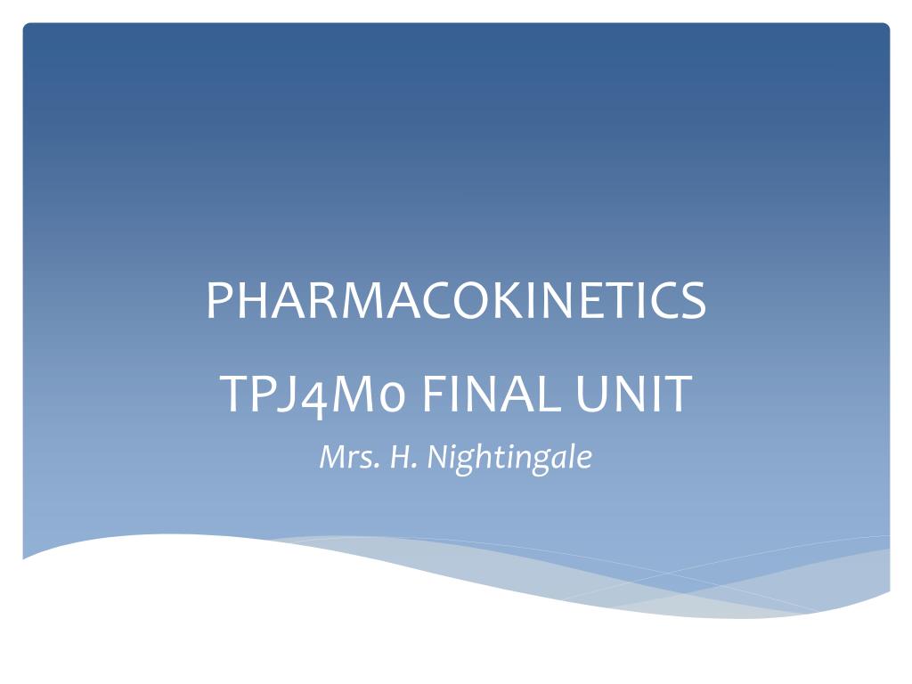 PPT - PHARMACOKINETICS PowerPoint Presentation, free download - ID:2028206