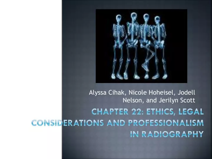 chapter 22 ethics legal considerations and professionalism in radiography