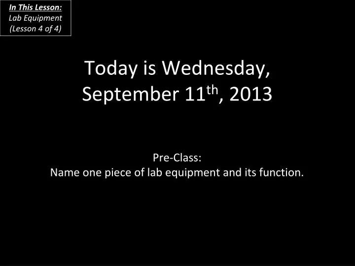 today is wednesday september 11 th 2013