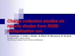Charge collection studies on heavily diodes from RD50 multiplication run