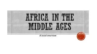 Africa in the Middle Ages