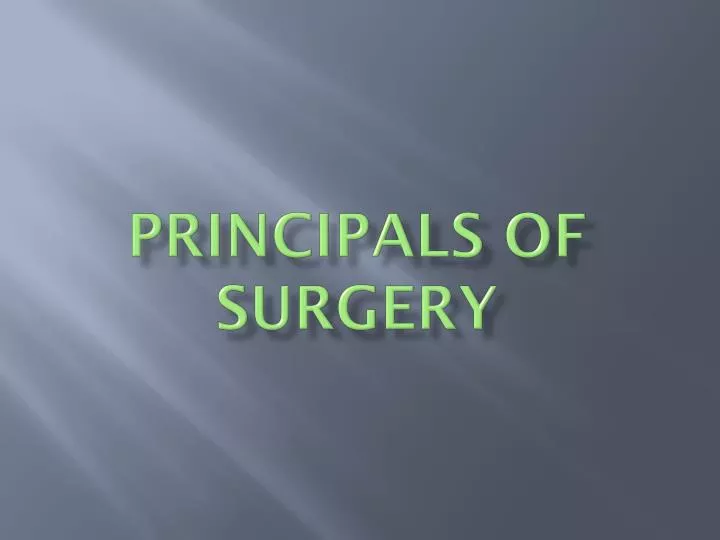 principals of surgery
