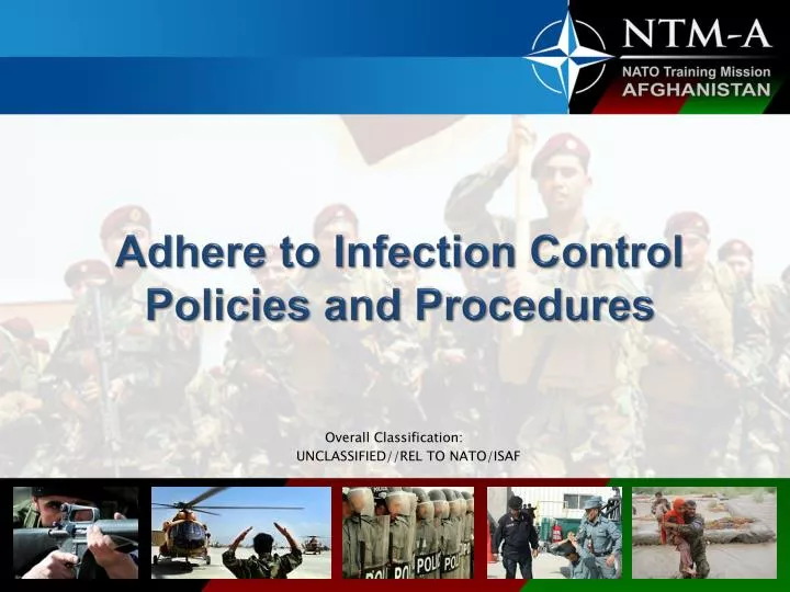 adhere to infection control policies and procedures