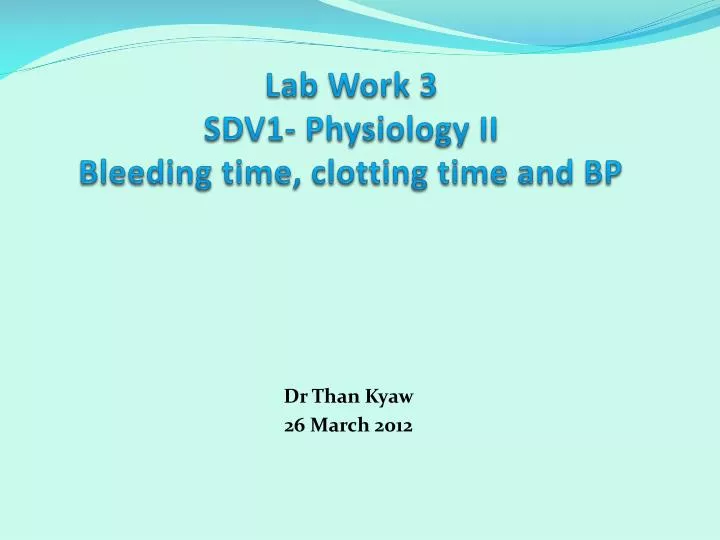 lab work 3 sdv1 physiology ii bleeding time clotting time and bp