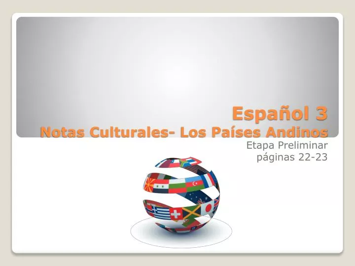 espa ol 3 notas culturales los pa ses andinos