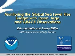 Monitoring the Global Sea Level Rise Budget with Jason, Argo and GRACE Observations