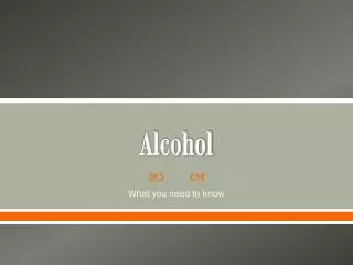 Alcohol