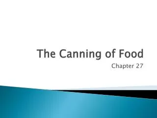 The Canning of Food