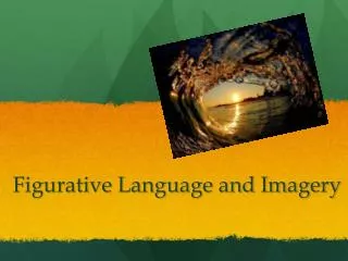 Figurative Language and Imagery
