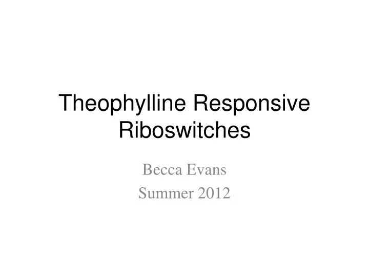 theophylline responsive riboswitches