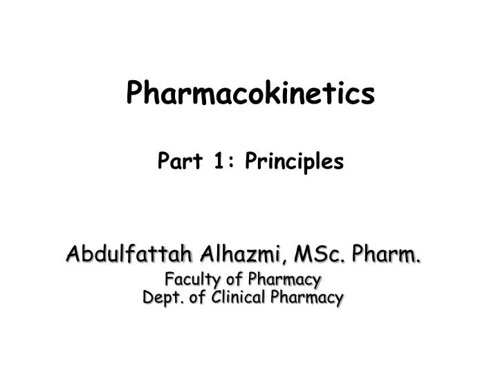 pharmacokinetics part 1 principles